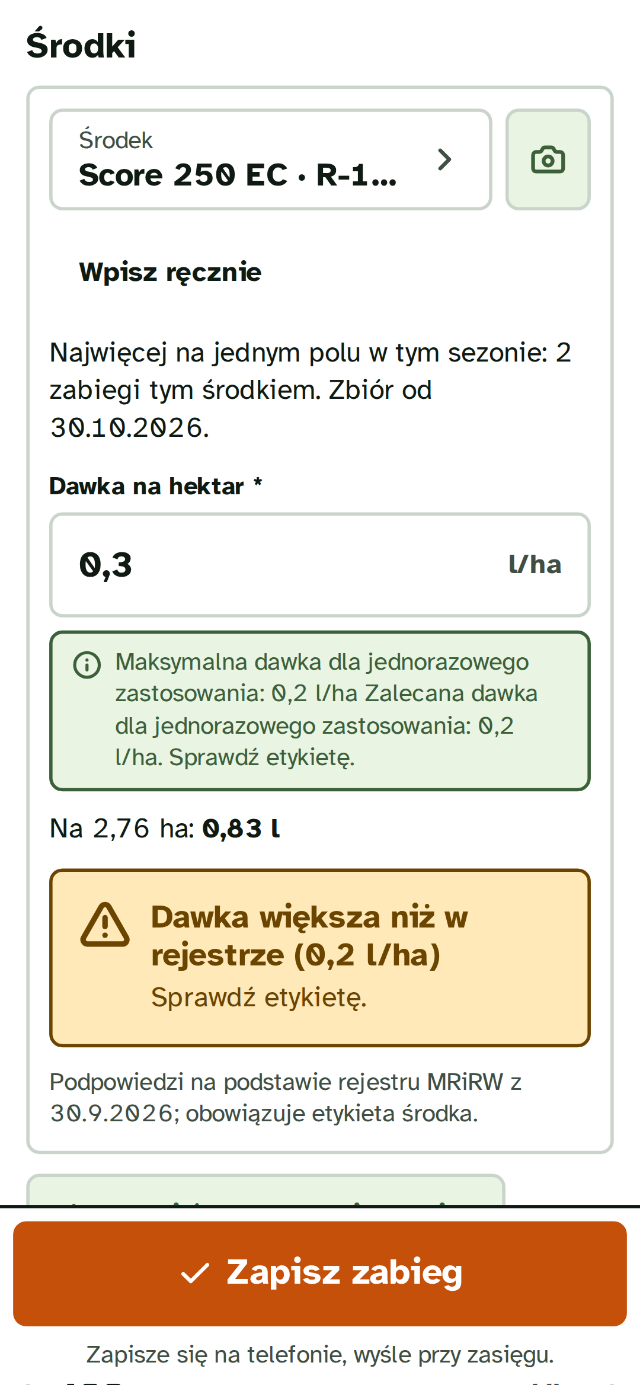 Dawka Score 250 EC 0,3 l/ha w formularzu i ostrzeżenie: dawka większa niż w rejestrze (0,2 l/ha), sprawdź etykietę